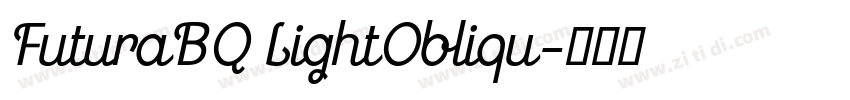FuturaBQ LightObliqu字体转换